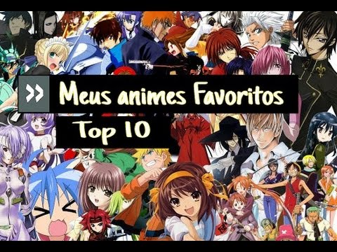Meus animes favoritos #TOP10 