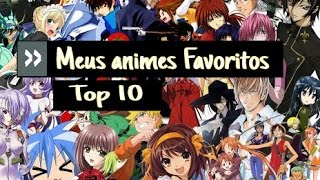 Lista dos meus animes favoritos e qui quero aconselhar