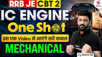 RRB JE 2024 | IC Engine Mechanical Engineering Full Course | IC Engine in One Shot | Rahul Sir