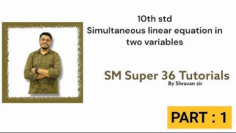 10th std Algebra Basic Simultaneous Equation [chapter no 1] SSC Board