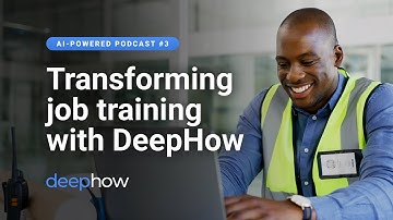 Transforming Job Training: How Multimodal SOPs Drive Efficiency with DeepHow