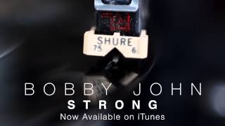 Bobby John - Strong - Teaser