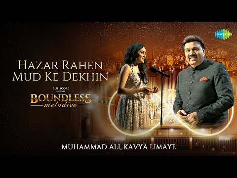 Hazar Rahen Mud Ke Dekhin Ft. Budapest Symphony Orchestra | Muhammad Ali | Kavya Limaye | Sufiscore