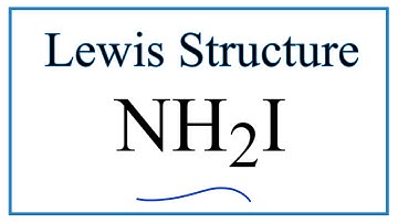 How to Draw the Lewis Dot Structure for NH2I:
