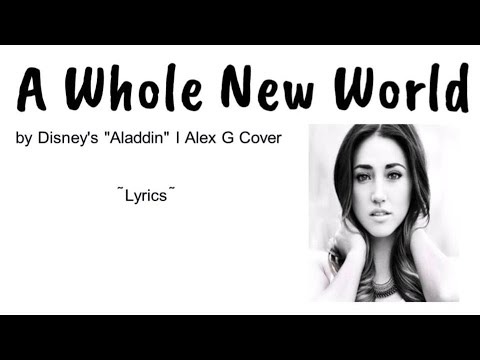 a-whole-new-world-by-disney's-"aladdin"-|-alex-g-cover-~-lyrics