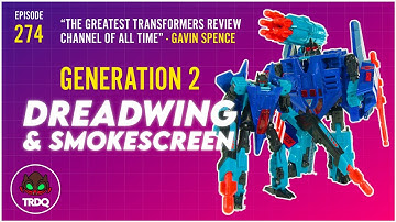 TRDQ: Generation 2 - Dreadwing & Smokescreen review