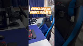 Oyucu odasına girince ilk yapışan iş | game setup #gaming #oyun #oyuncu