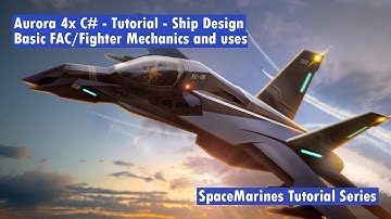 Aurora 4x C# - Tutorial - Ship Design - Basic FAC/Fighter Mechanics and Uses