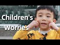Do Children Have Worries? | Street Interview 当被问到你的烦恼是什么，有的小朋友皱起了眉头