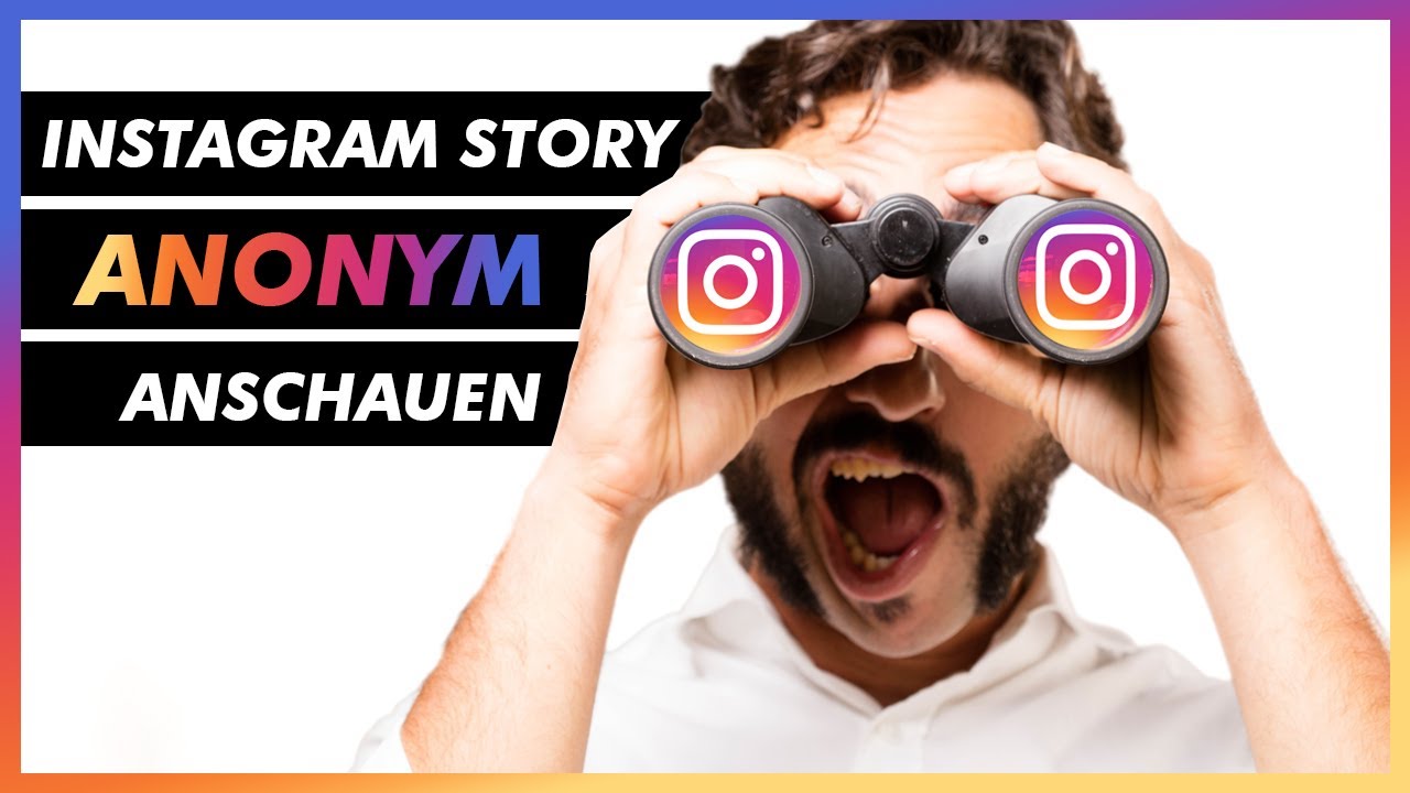 Update Instagram Story anonym anschauen - So geht´s in 2021 ✅