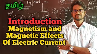 Introduction|Magnetism|Magnetic|Effects|Electric Current|Physics 12|Tamil|MurugaMP