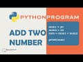 Python Tips: Kivabe Duti Number Add Korbo?  How to Add Two Numbers in Python - biswasXTech