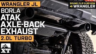 Jeep Wrangler JL 2.0L Borla ATAK AxleBack Exhaust with Ceramic Black Tips Sound Clip & Review