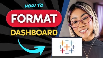 How to FORMAT TABLEAU DASHBOARD (Step by Step) 2025