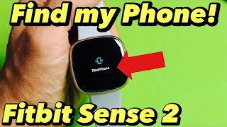 Fitbit Sense 2: How to 'Find my Phone'