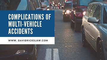 Complications of Multi-Vehicle Accidents | Rancho Cucamonga Accident Attorney