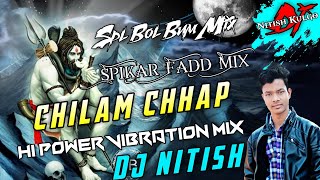 चिलम छाप जिन्दाबाद ||Chilam Chhap jindaBaad || Hi Power 🔊Vibration Composition Dj Remix|| DJ NITISH