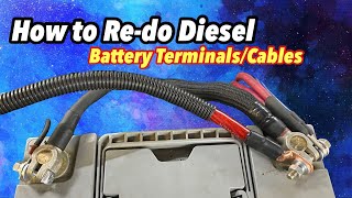 How to Redo Diesel Battery Cables/Terminals (Cummins specifically)