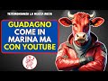 La Mucca Rossa TESTIMONIANZA REALE: "Ex SOTTUFFICIALE della MARINA ora VIVE di YOUTUBE AUTOMATION"