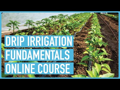 Drip Irrigation - Introduction & Course Outline