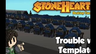 Stonehearth Desktop Tuesday: Trouble w/ Templates
