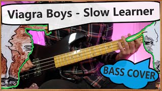 Viagra Boys - Slow Learner | Bass Cover + TABS