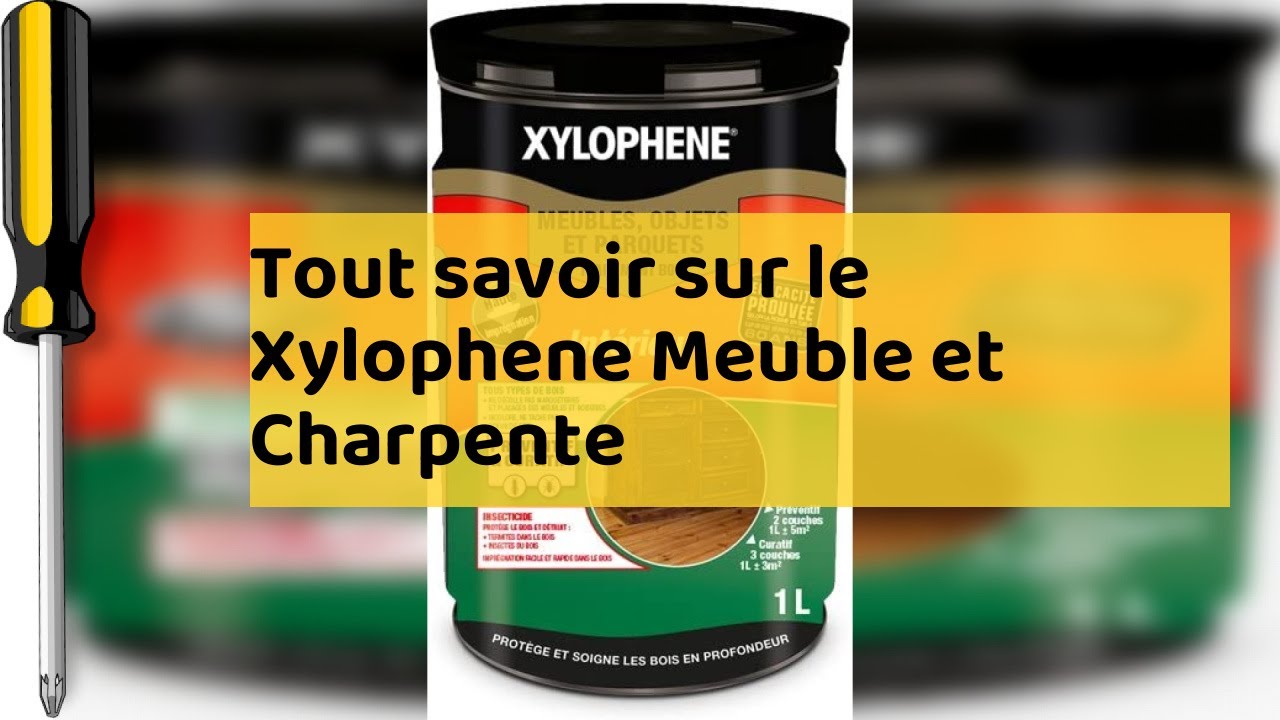 Xylophene Meuble et Charpente, Les réponses à toutes vos questions  concernant le Xylophene Bois - . 