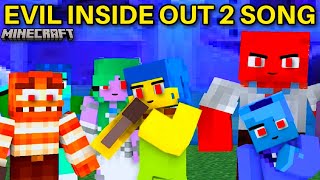 Evil Inside Out 2 Song Minecraft Animated Music Video