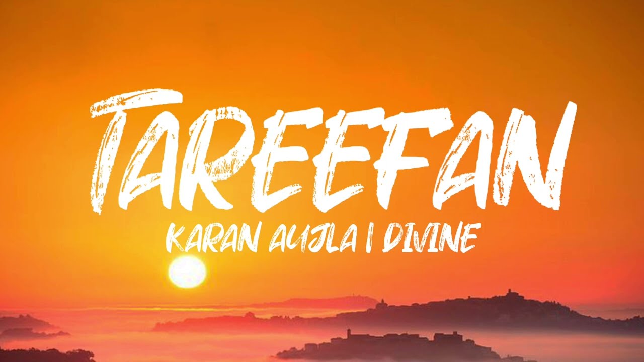 TAREEFAN( Lyrics with English Translation) Karan Aujla | Divine