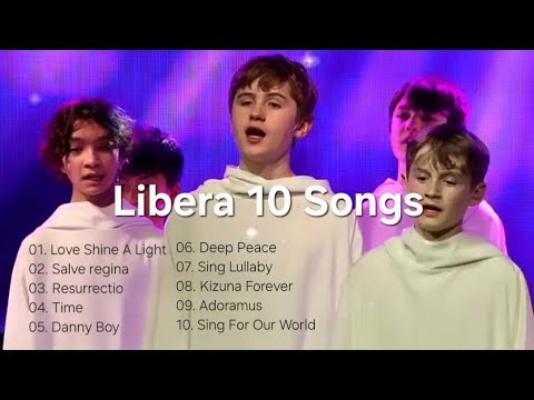 Libera Playlist Collection Of 10 Songs