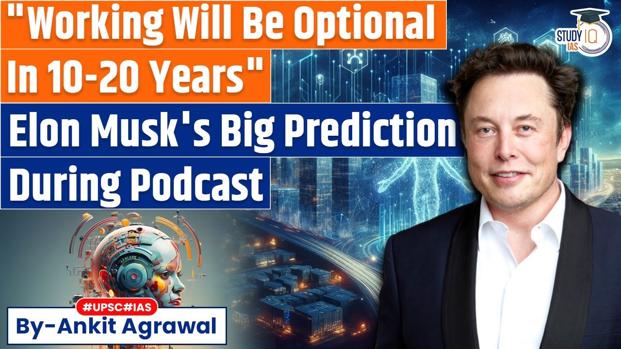 Elon Musk's big prediction during podcast with Nikhil Kamath | Ankit Agrawal Study IQ