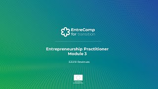 Learning Path 3 | Revenues | EntreComp4Transition