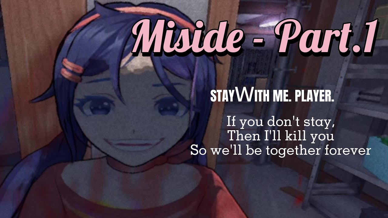 THIS GIRL IS GOING CRAZY RIGHT NOW MiSide Part.1 YouTube