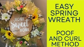 Easy Spring/Summer Wreath Using the Poof and Curl Method