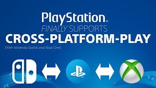 Sony FINALLY Supports FULL Cross Platform Play