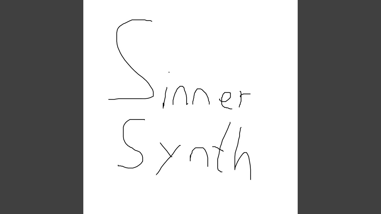 Watch Sinner Synth on YouTube Watch Sinner Synth on YouTube