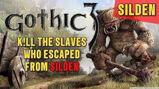 K!ll the slaves who escaped from Silden - Gothic 3 quest guide
