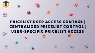 Pricelist User Access Control | Centralized Pricelist Control | User-Specific Pricelist Access