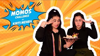 Momos Challenge With Y Chatni Ft Kirti Mehra Riya Mavi