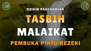 Dzikir Pagi Tasbih Malaikat Dzikir Pembuka Rezeki Rezeki Berkah Berlimpah 17