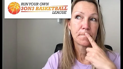 First Task to Run Your Own 3 on 3 Basketball League