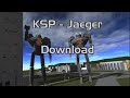 KSP - Pacific Rim Jaeger - Jebsy Danger II - Download