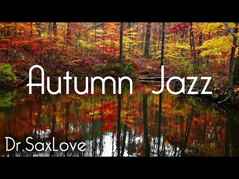 Autumn Jazz 🍂🎶🎷 Relaxing Autumn Smooth Jazz Music for a Chill Night ❤️
