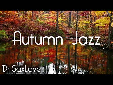 Autumn Jazz  🍂🎶🎷 Relaxing Autumn Smooth Jazz Music for a Chill Night ❤️