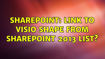 Sharepoint: Link to Visio Shape from SharePoint 2013 List?