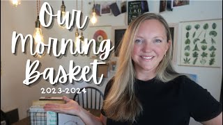 OUR HOMESCHOOL MORNING BASKET || CHARLOTTE MASON INSPIRED HOMESCHOOL