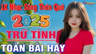 LK Nhạc Sống Thôn Quê Remix Phối Mới Nhất 2025 🎵 Nhạc Sống Hà Tây - Âm Thanh Đỉnh Cao Phong Cảnh Đẹp