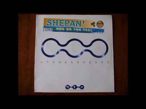 Shepan' — SHEPAN - HOW DO YOU FEEL (DANCE MOVEMENT REMIX) ITALODANCE 2001