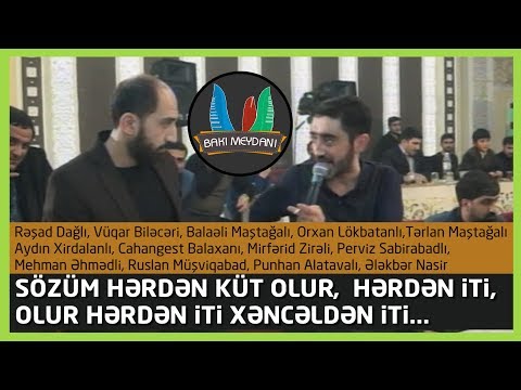 Maştağada esl qırğın meyxana / Sözüm hərdən küt olur  hərdən iti