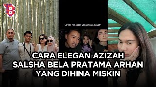 Cara elegan Azizah Salsha bela Pratama Arhan, pasang badan saat dihina mantan